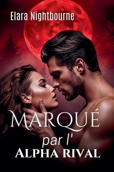 Marqué par l'Alpha rival