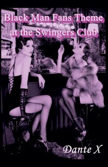 Black Man Fans Theme  at the Swingers Club