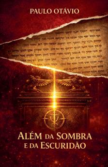 ALÉM DA SOMBRA E DA ESCURIDÃO