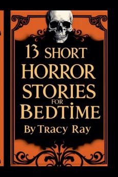 13 Short Horror Stories For Bedtime