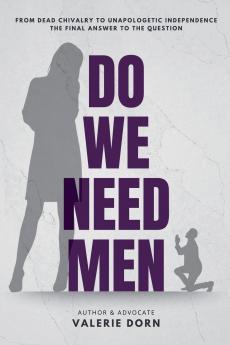Do We Need Men