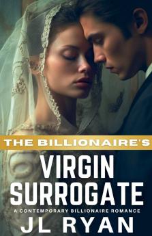 The Billionaire's Virgin Surrogate