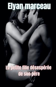 La petite fille désespérée de son père