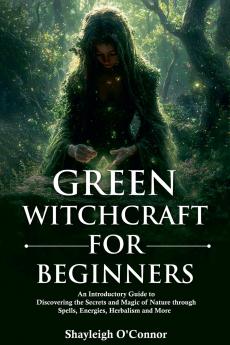 Green Witchcraft for Beginners