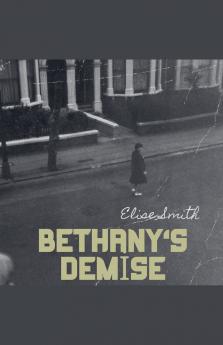 Bethany's Demise