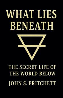 What Lies Beneath