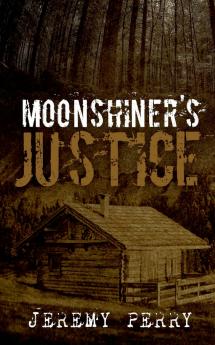 Moonshiner's Justice