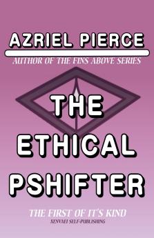 The Ethical Pshifter
