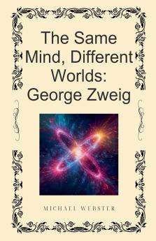 The Same Mind Different Worlds