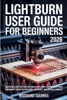 Lightburn user guide For Beginners  2026