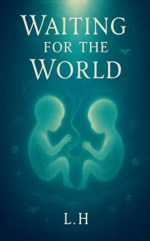 Waiting for the World