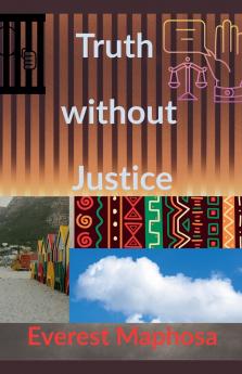 Truth Without Justice