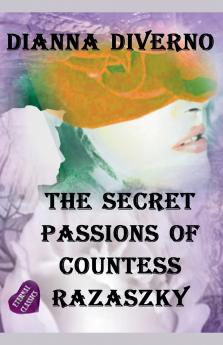 The Secret Passions Of Countess Razasky