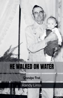 He Walked On Water