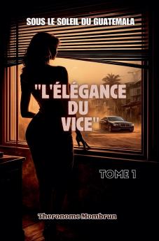 Sous le Soleil du Guatemala Tome 1