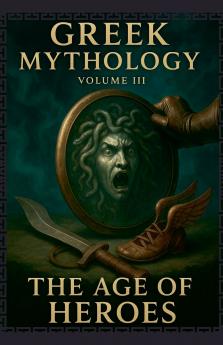Greek Mythology Volume III