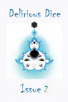 Delirious Dice Issue 2