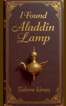 I Found Aladdin's Lamp