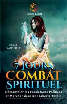 7 Jours de Prières pour le Combat Spirituel