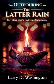 The OutPouring of The Latter Rain