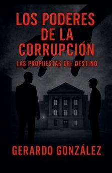 Los poderes de la corrupción