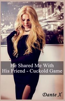 He Shared Me With His Friend