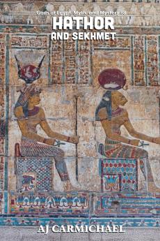 Hathor and Sekhmet