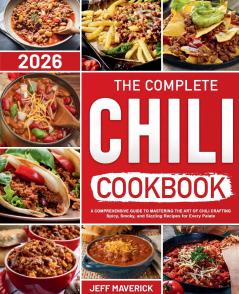 The Complete Chile Cookbook