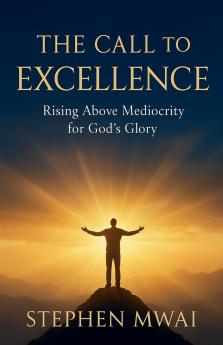 The Call to Excellence