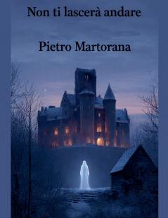 Non ti lascerà andare