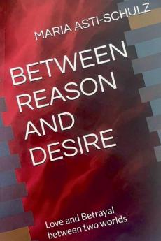 Between Reason and Desire