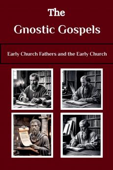 The Gnostic Gospels