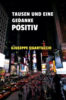 Tausen und eine Gedanke POSITIV