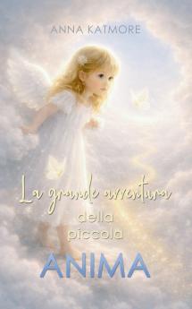 La grande avventura della piccola Anima
