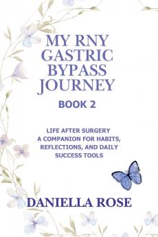 My RNY Gastric Bypass Journey