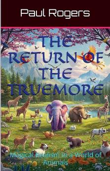 The Return of The Truemore