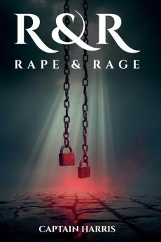 R & R Rape & Rage
