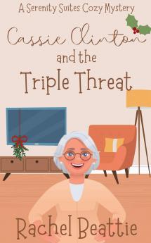 Cassie Clinton and the Triple Threat