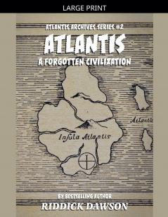 Atlantis A Forgotten Civilization