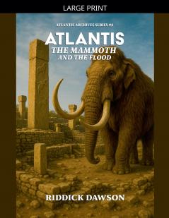 Atlantis the Mammoth and the Flood
