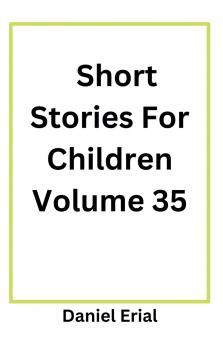 Short Stories For Children Volume 35