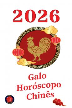 Galo Horóscopo Chinês 2026