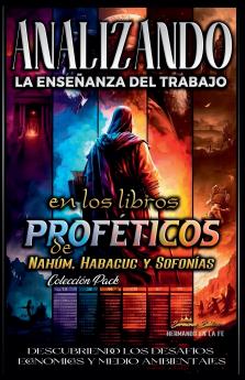 Analizando la Enseñanza del Trabajo en los Libros Proféticos de Nahúm Habacuc y Sofonías