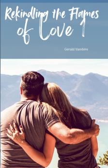 Rekindling the flames of love 1