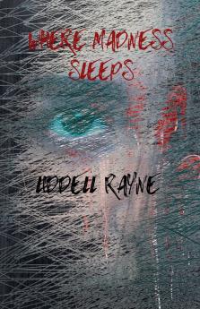 Where Madness Sleeps