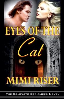 Eyes of the Cat (The Complete Serialized Novel)