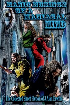 Manic Musings of a Maniacal Mind