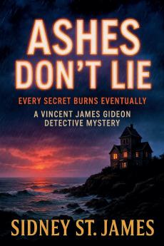 Ashes Don't Lie - Every Secret Burns Eventually
