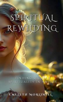 Spiritual Rewilding