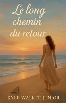 Le long chemin du retour